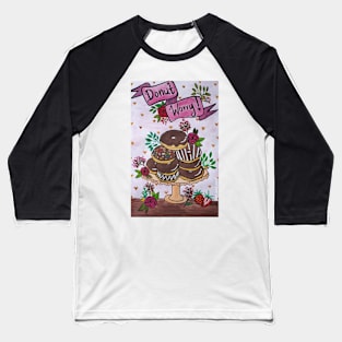 ' Donut worry ' floral chocolate donuts Baseball T-Shirt